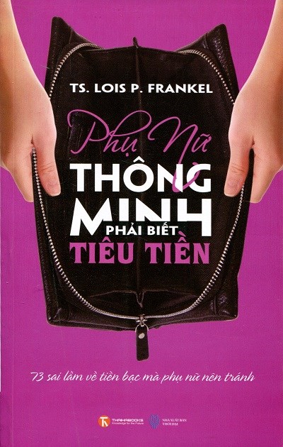 Cuốn s&aacute;ch của&nbsp;Lois P. Frankel được dịch sang tiếng Việt. Ảnh:&nbsp;Thaihabooks.