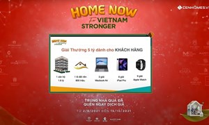 Tập đoàn Cen Group kích hoạt chiến dịch “Home now for Vietnam stronger” 