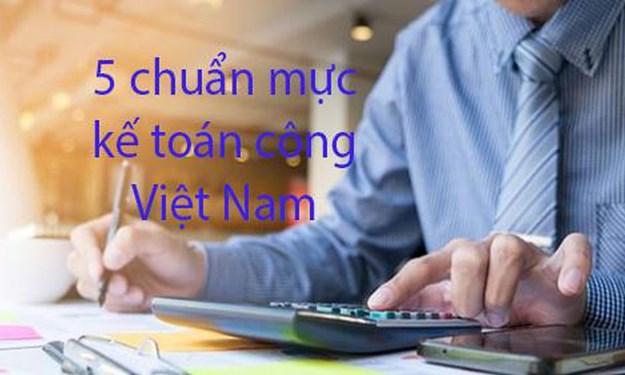 Công bố 5 chuẩn mực kế toán công Việt Nam