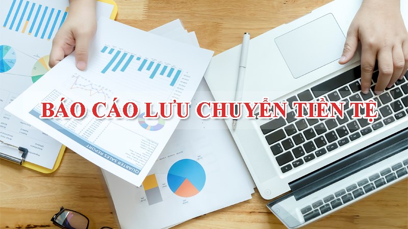 Lập báo cáo lưu chuyển tiền tệ theo Chuẩn mực kế toán công Việt Nam