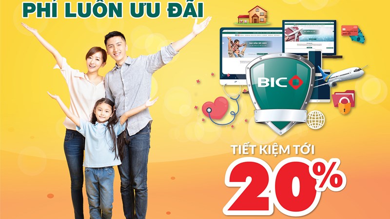 Tiết kiệm tới 20% khi mua bảo hiểm trực tuyến tại BIC