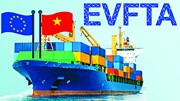 Hiệp định EVFTA tạo đà cho xuất khẩu của Việt Nam sang EU