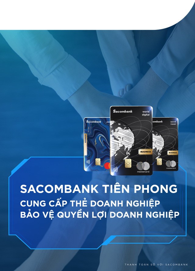 Nâng cấp hoạt động thanh toán số cho doanh nghiệp với bộ sản phẩm thẻ Sacombank Mastercard - Ảnh 7